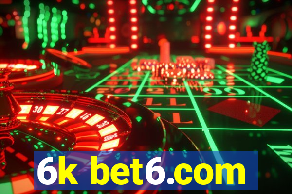 6k bet6.com